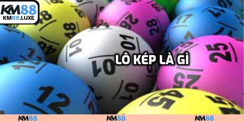 Giới thiệu tổng quan về lô kép